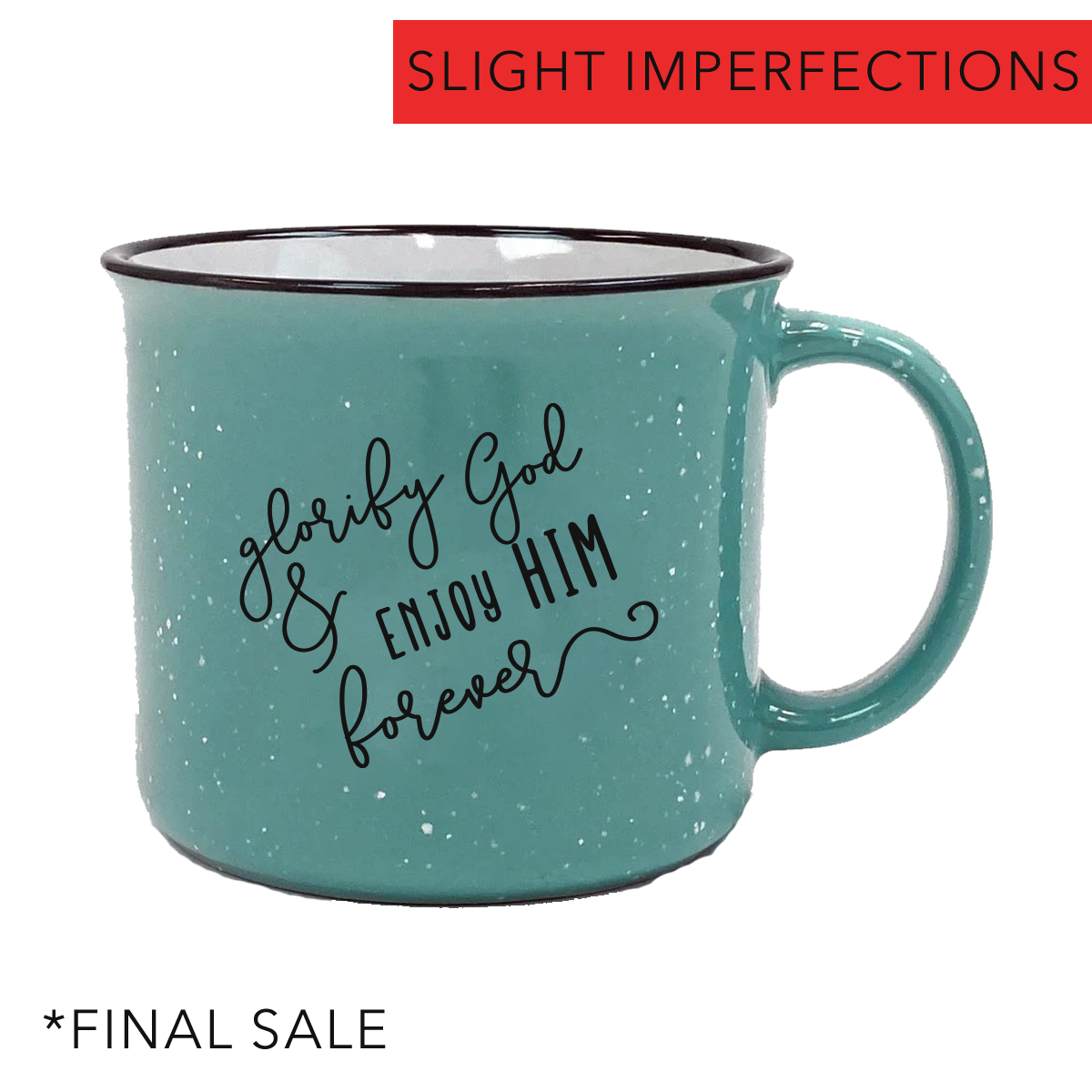 Glorify God And Enjoy Him Camp Mug Imperfection