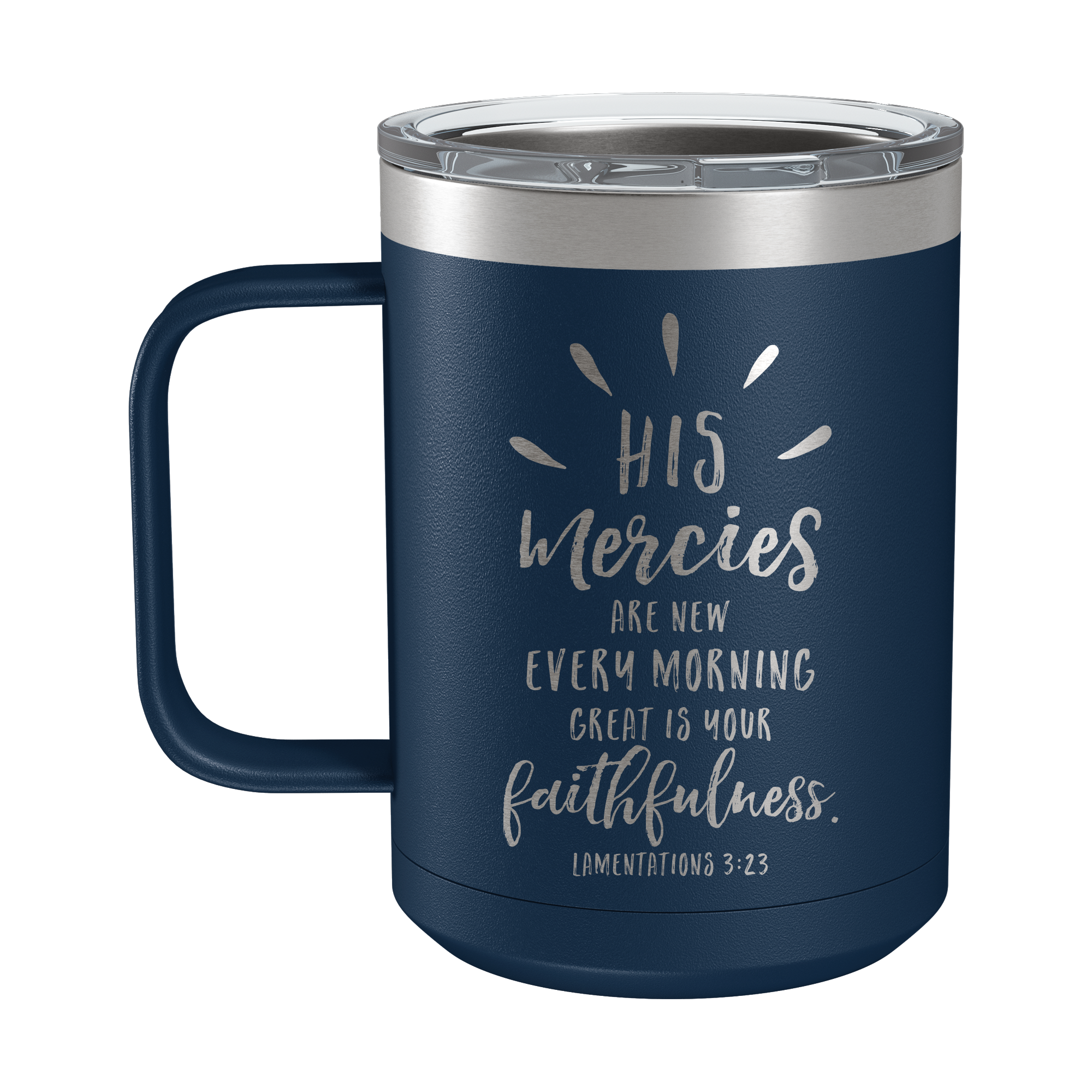 His Mercies Are New 15oz Insulated Camp Mug