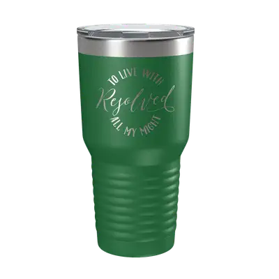 Resolved To Live 30oz Insulated Tumbler