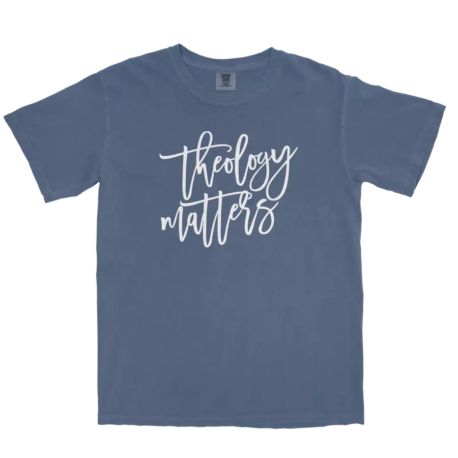 Theology Matters Comfort Colors Heavyweight Tee