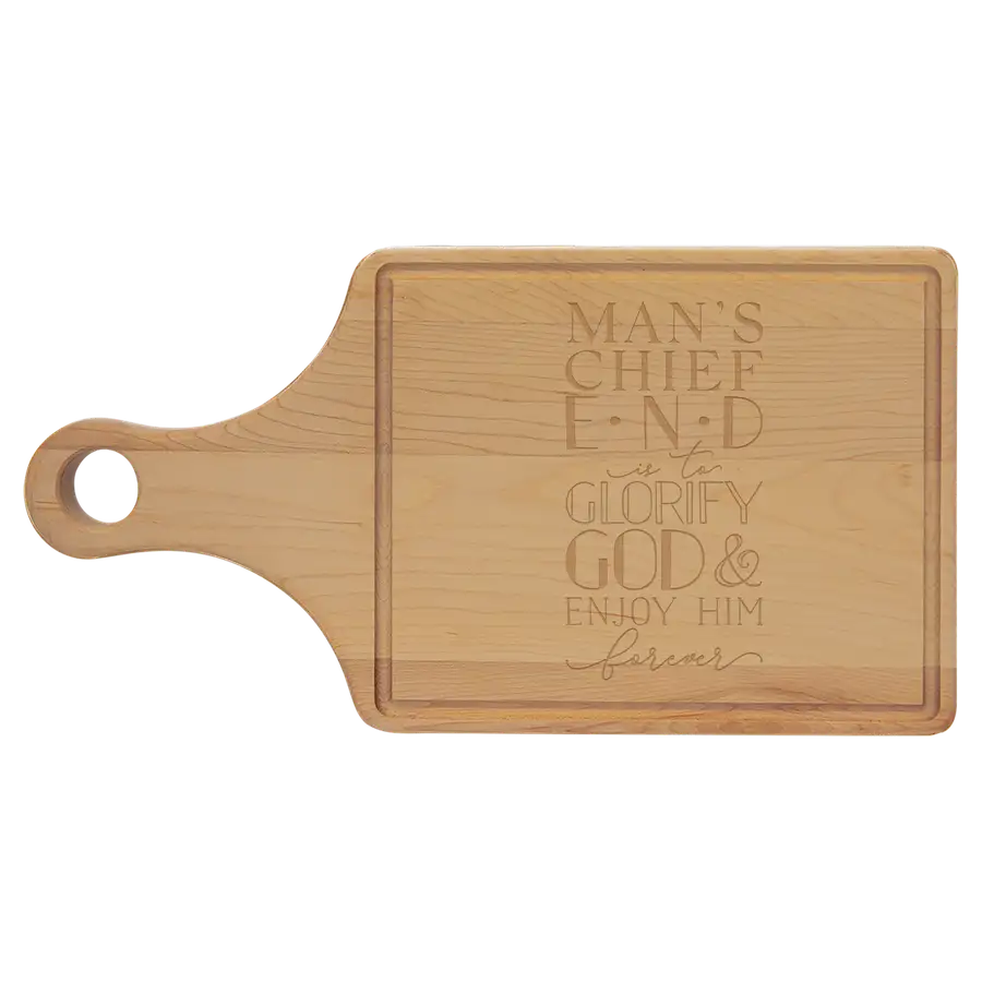 Man's Chief End Cutting Board Paddle