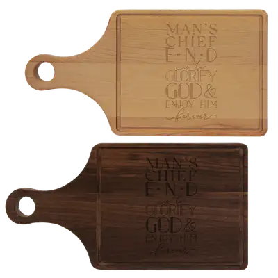 Man's Chief End Cutting Board Paddle