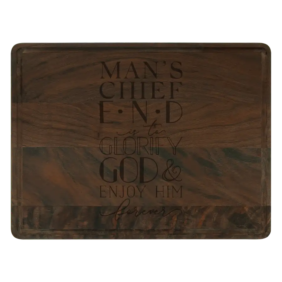 Man's Chief End Cutting Board Drip #2