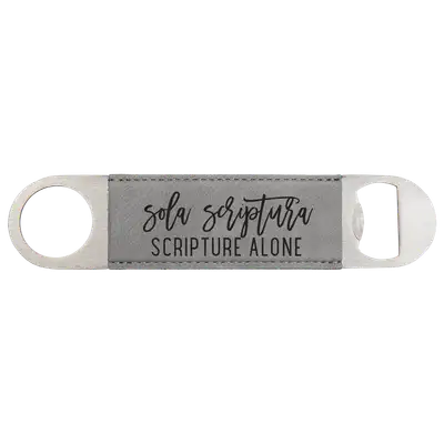 Sola Scriptura Bottle Opener