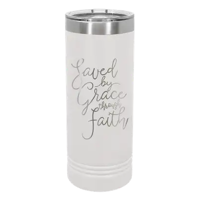 Saved By Grace Through Faith Script 22oz Insulated Skinny Tumbler