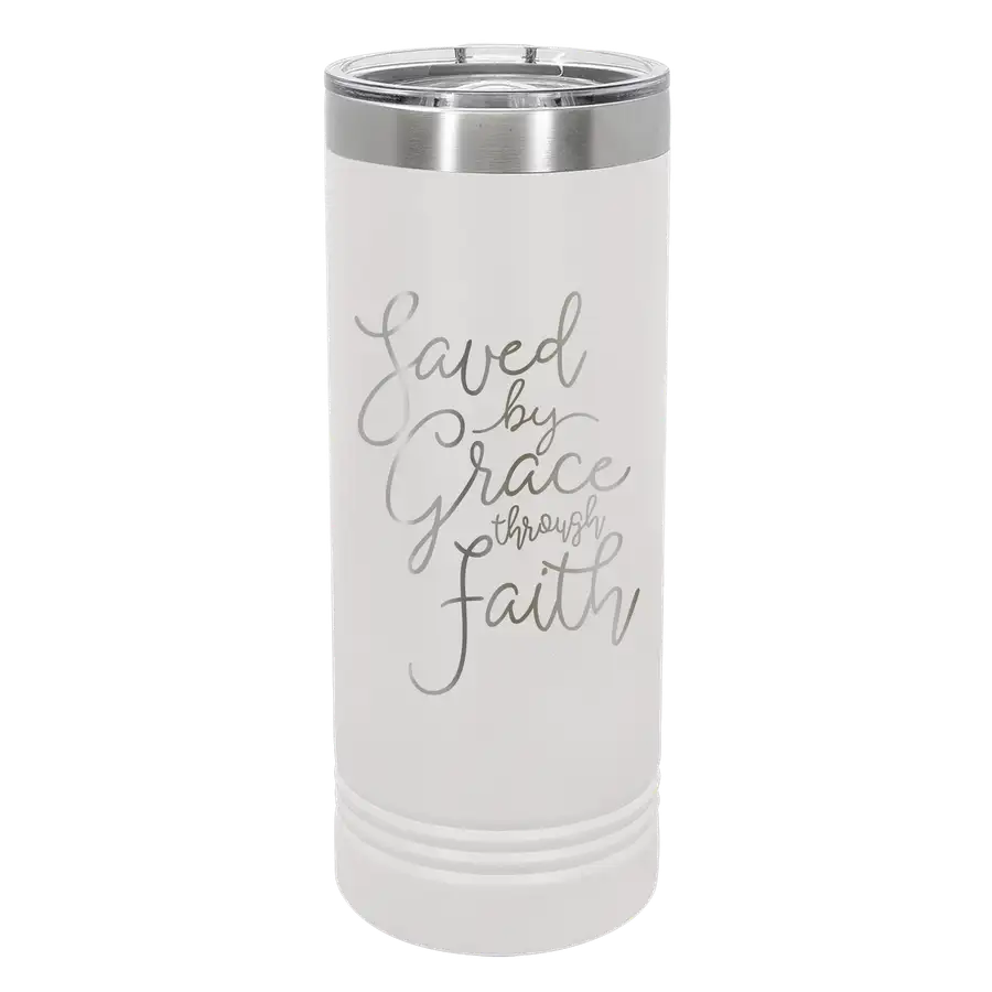 Saved By Grace Through Faith Script 22oz Insulated Skinny Tumbler