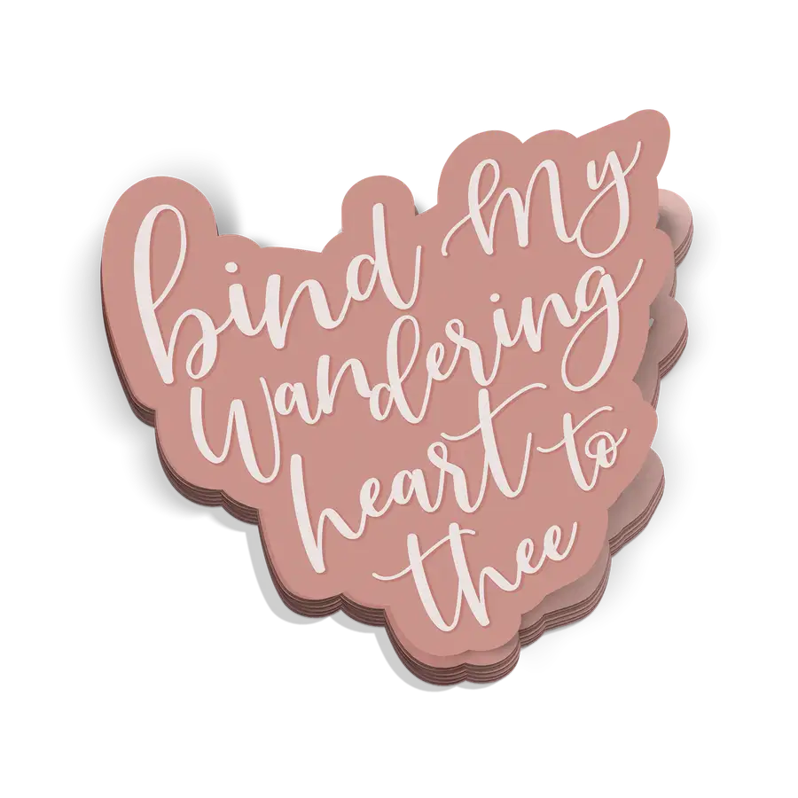 Bind My Wandering Heart Sticker