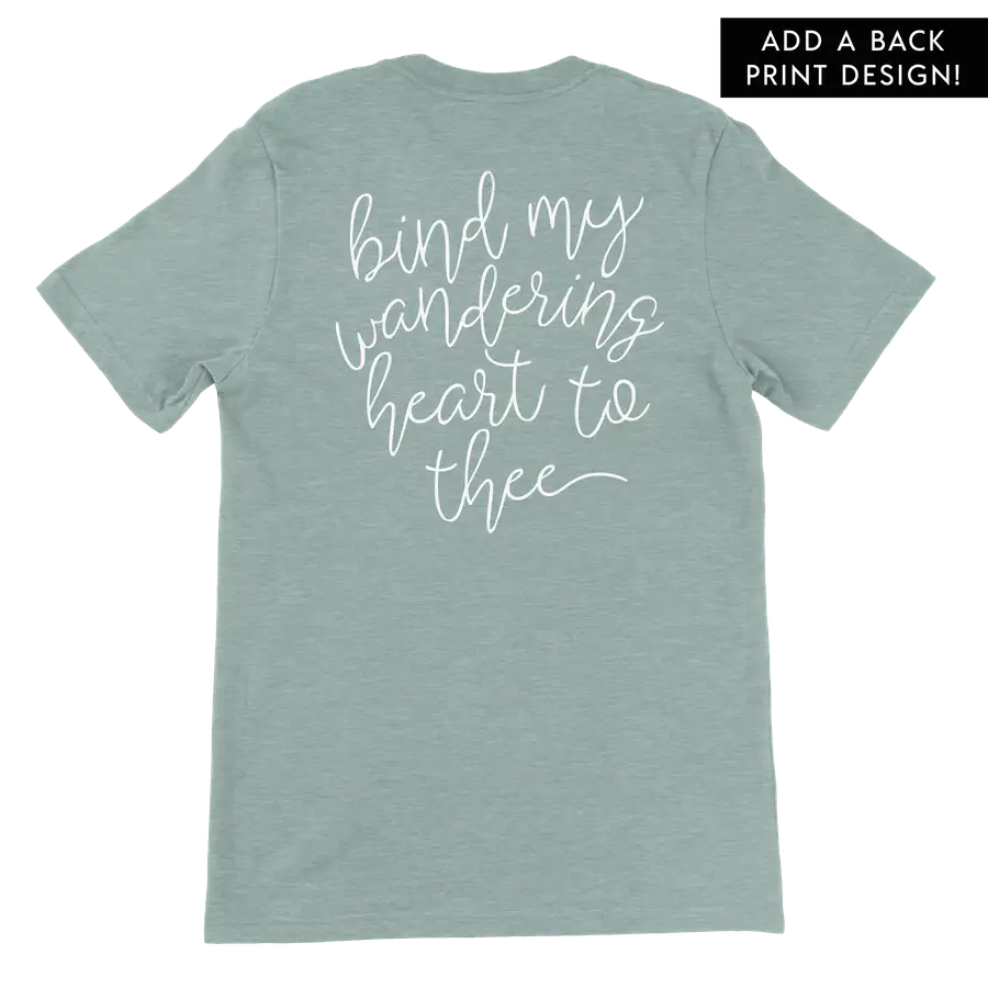 Bind My Wandering Heart Left Chest Unisex Tee #2