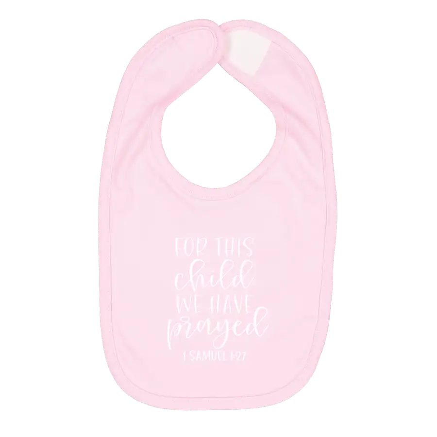 For This Child We Have Prayed Bib