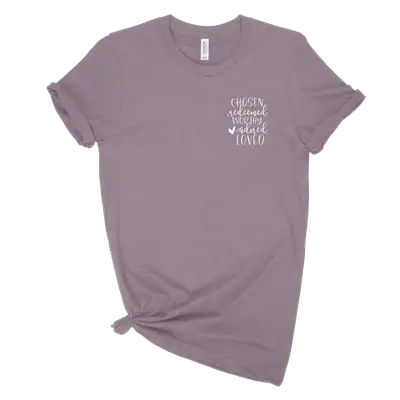 Chosen Redeemed Worthy Left Chest Unisex Tee