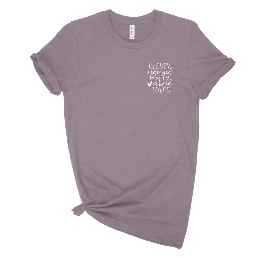 Chosen Redeemed Worthy Left Chest Unisex Tee