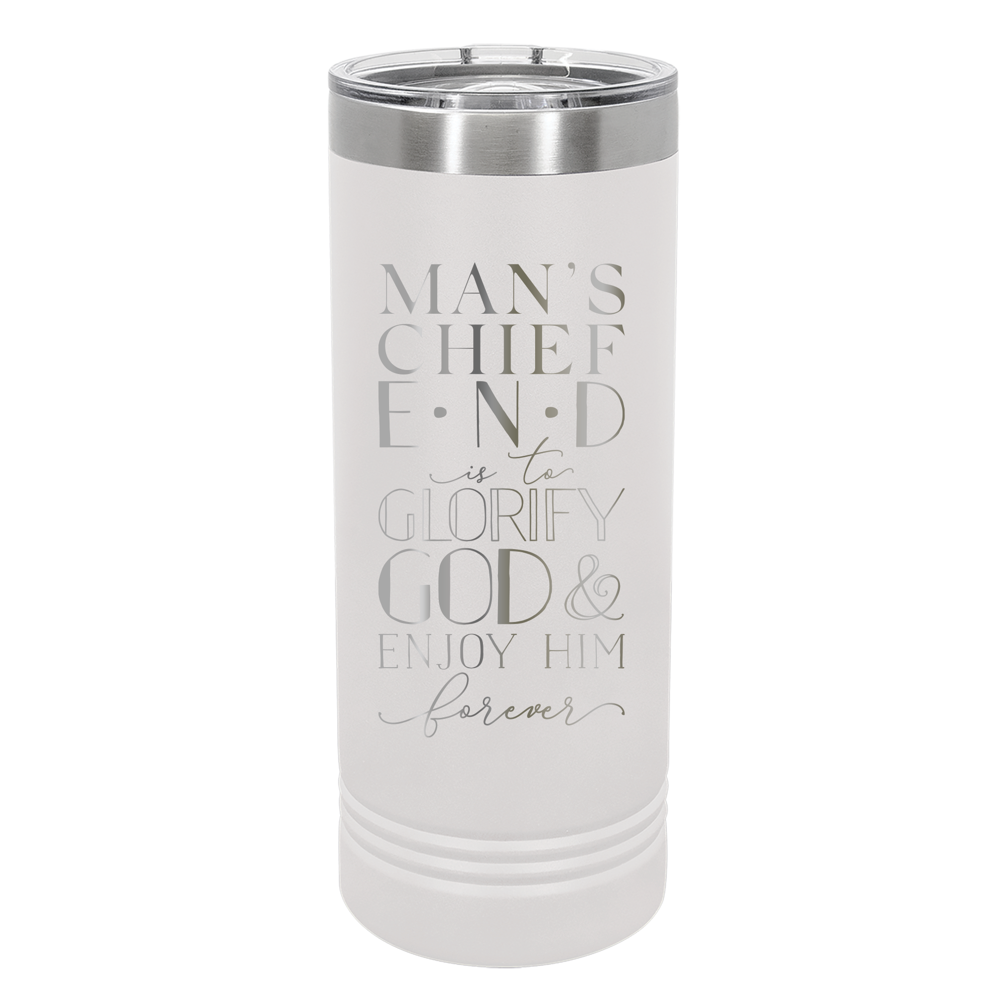 Man's Chief End 22oz Insulated Skinny Tumbler
