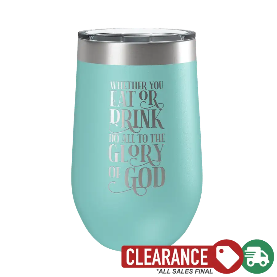 Whether You Eat Or Drink 16oz Insulated Tumbler