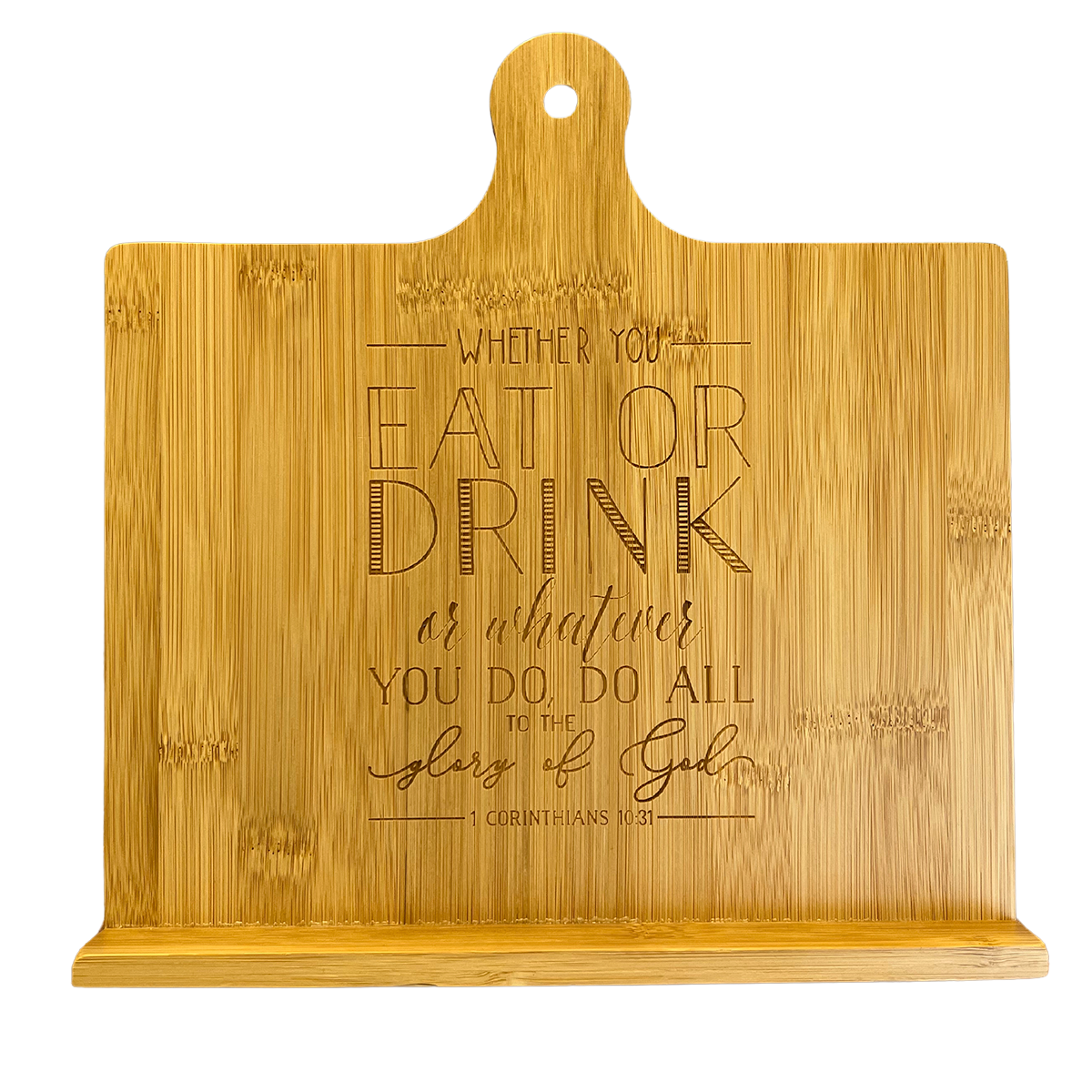 Whether You Eat Or Drink Easel Stand