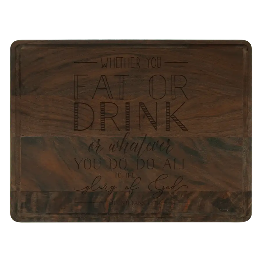 Whether You Eat Or Drink Cutting Board Drip #2