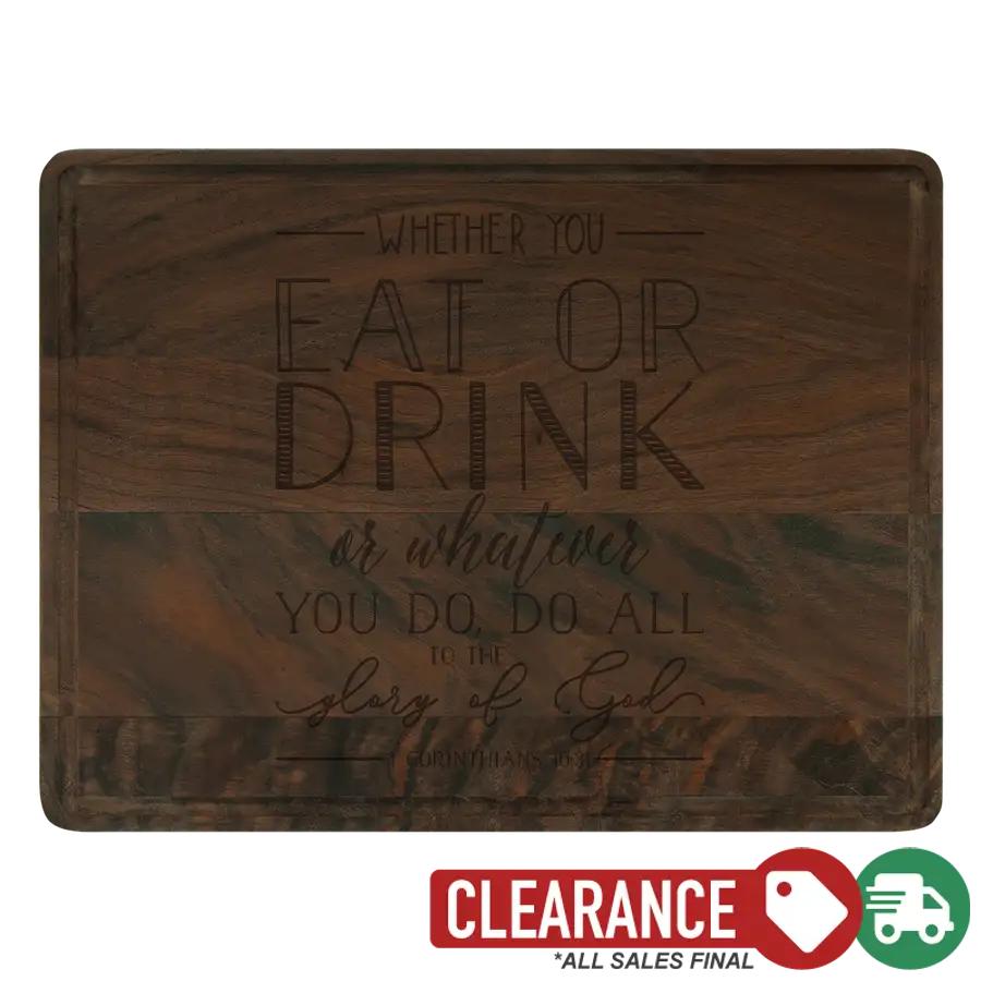 Whether You Eat Or Drink (lettered) Walnut drip
