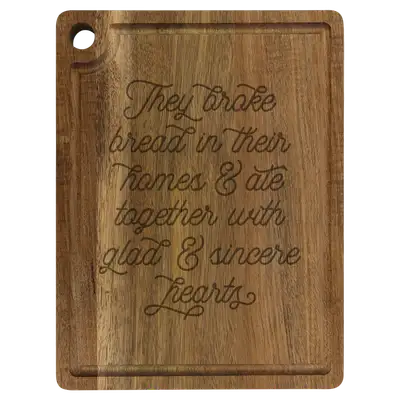 They Broke Bread Cutting Board Drip Acacia