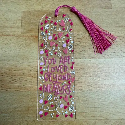 You Are Loved Acrylic Bookmark