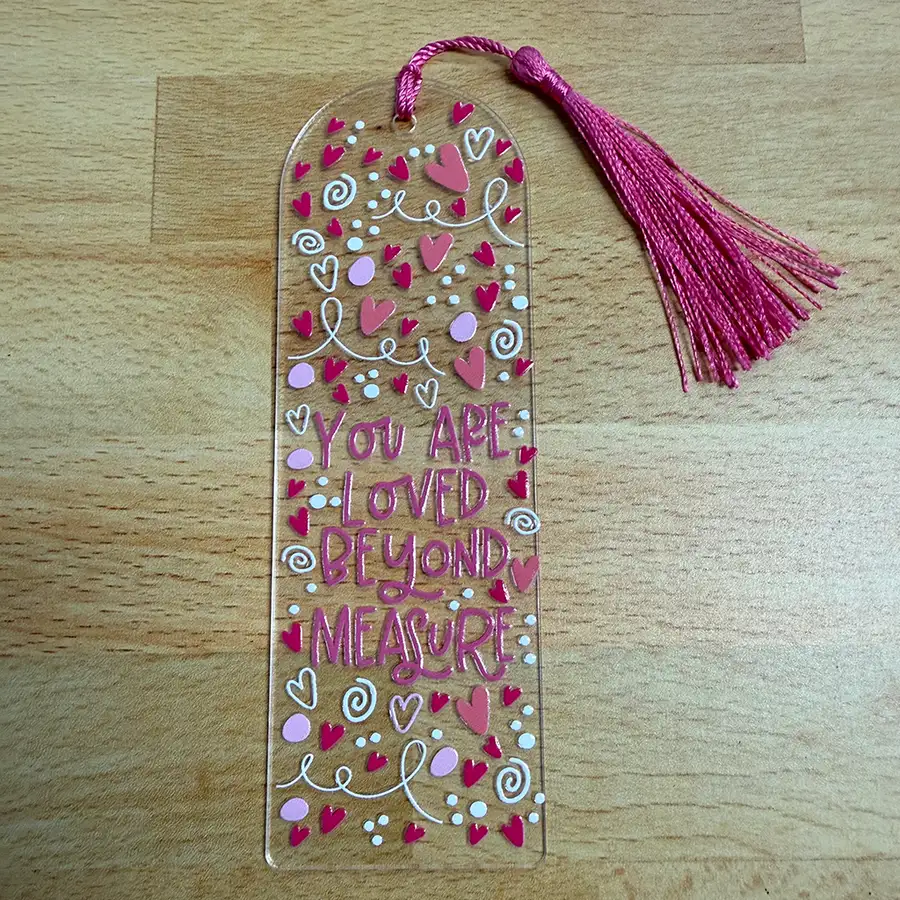 You Are Loved Acrylic Bookmark