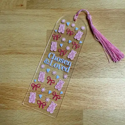 Chosen And Loved Acrylic Bookmark