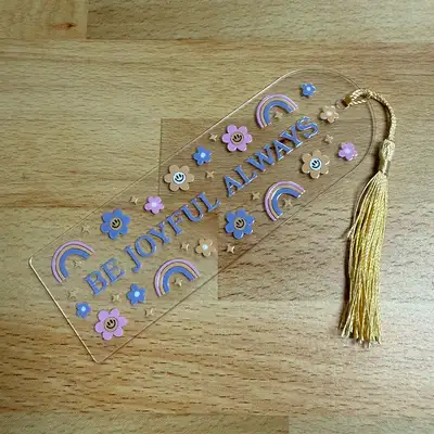 Be Joyful Always Acrylic Bookmark
