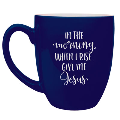 Imperfection, Blue, In The Morning When I Rise Bistro Mug