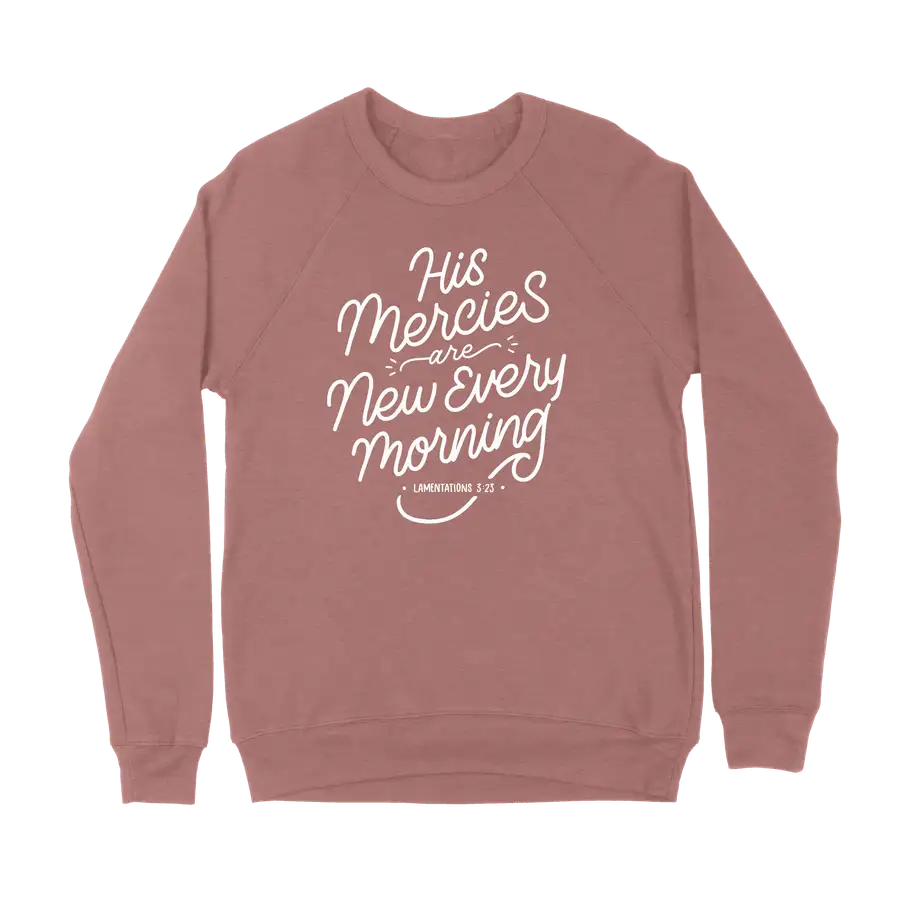 His Mercies Are New Crewneck Sweatshirt