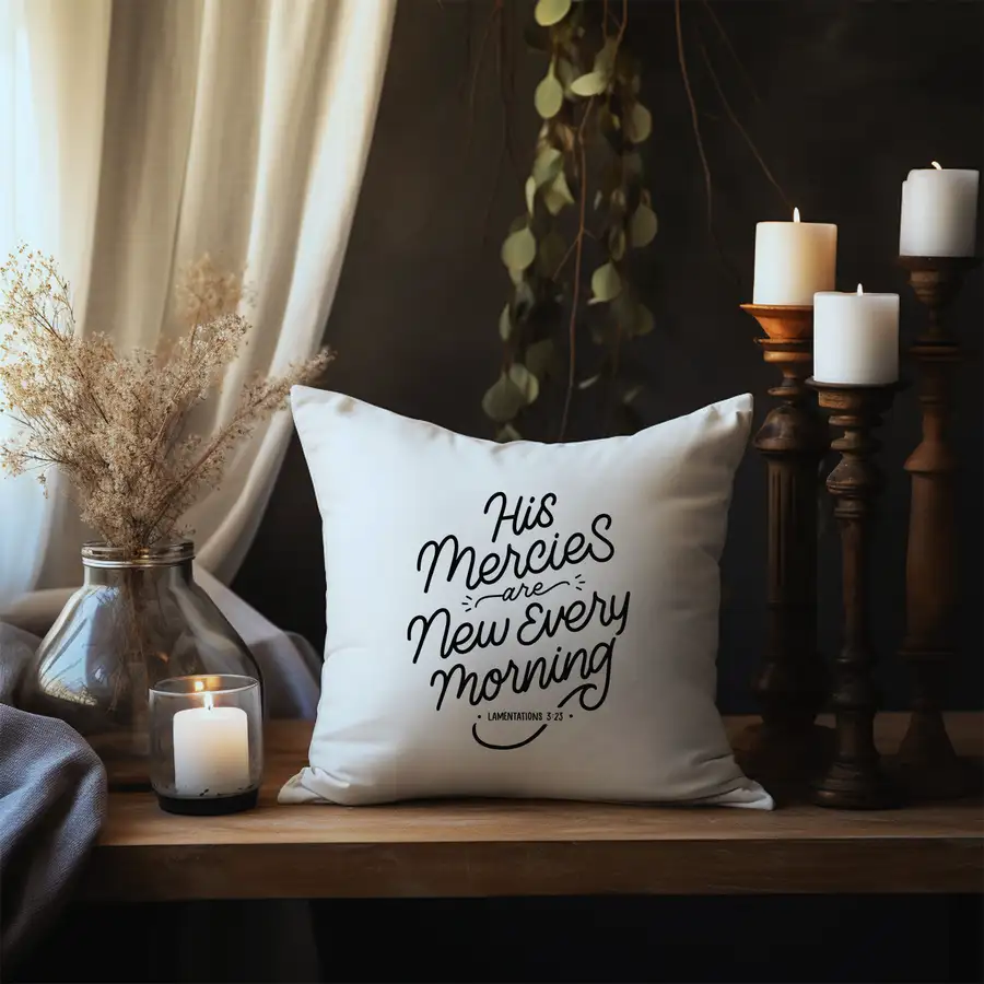 His Mercies Are New Pillow Cover