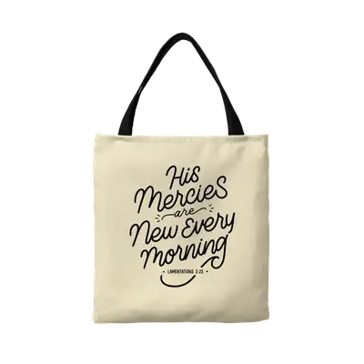 His Mercies Are New Canvas Tote