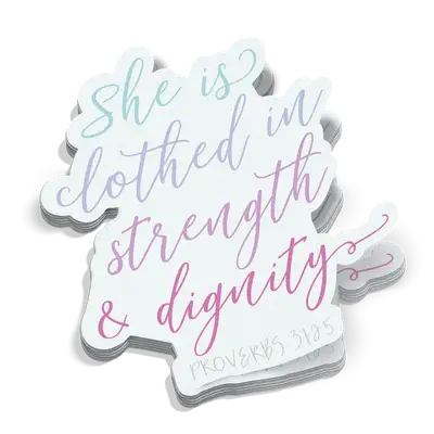 She Is Clothed In Strength Sticker