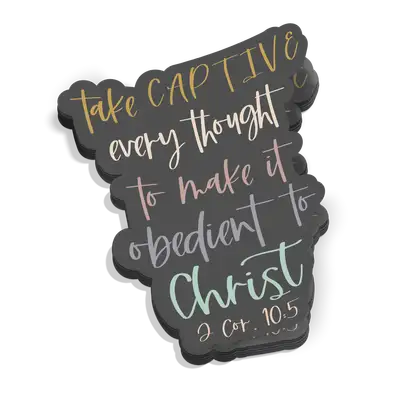 Take Captive Every Thought Sticker
