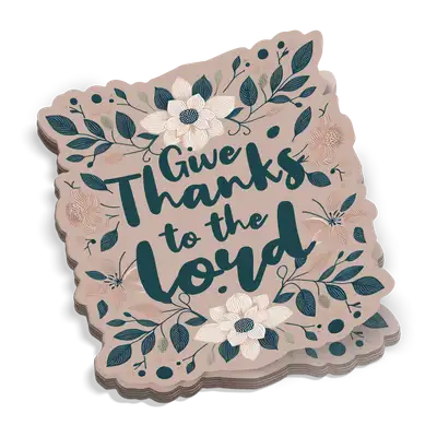 Give Thanks To The Lord Sticker