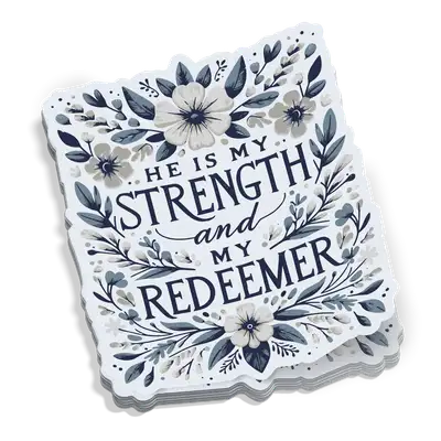 He Is My Strength Sticker