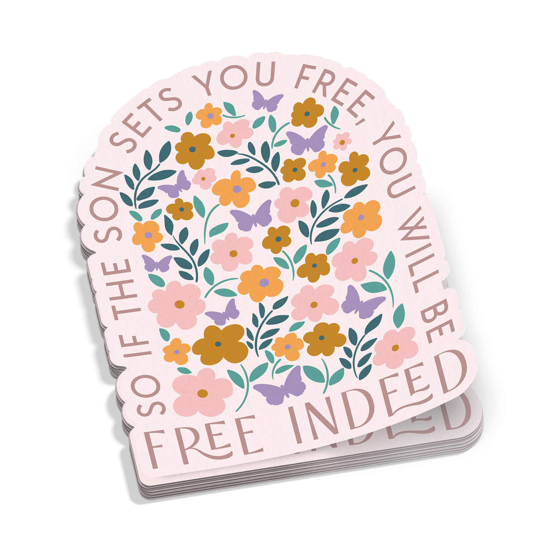 If The Son Sets You Free Sticker