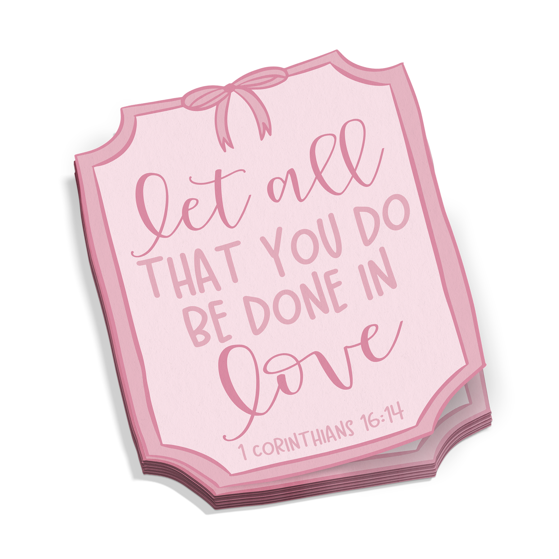 Let All That You Do Sticker