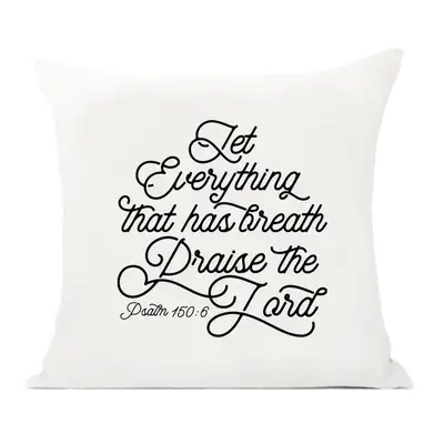 Praise The Lord Pillow Cover