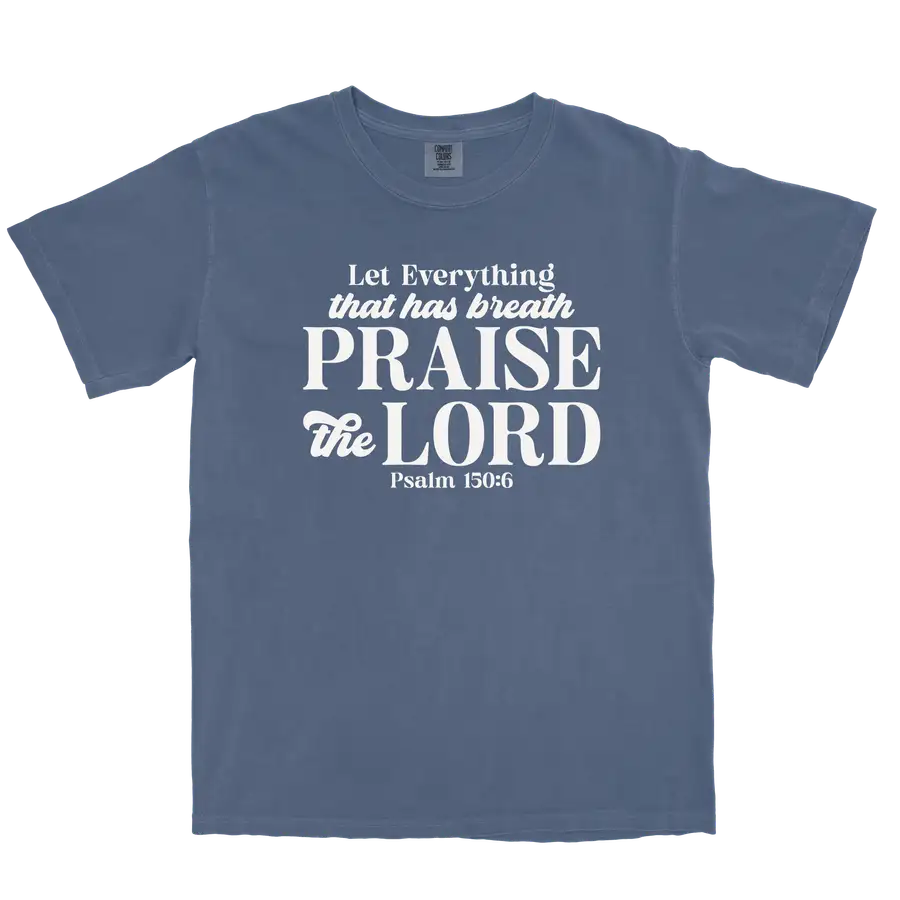 Everything Has Breath Comfort Colors Heavyweight Tee