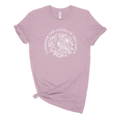 Consider The Lillies Quick Ship Tee