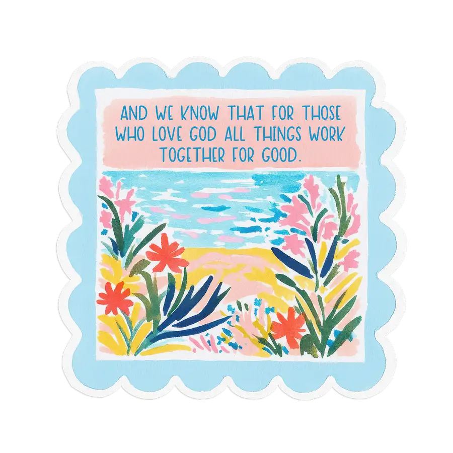 All Things Work For Good Sticker #2