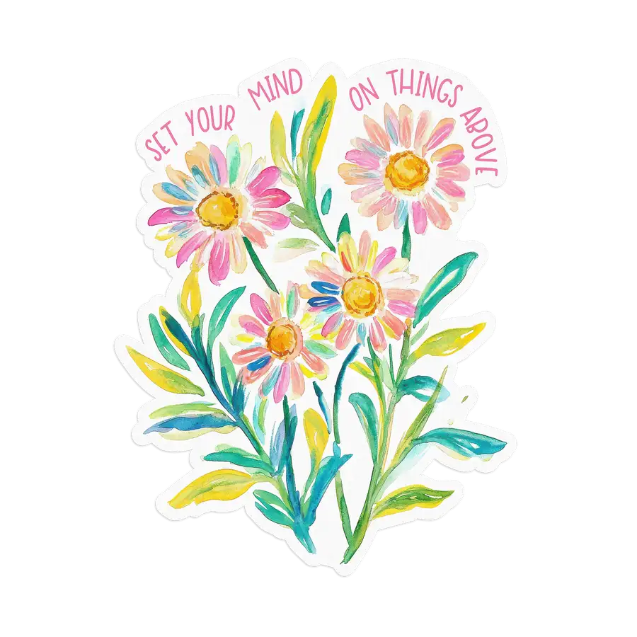 Set Your Mind On Things Above Sticker #2