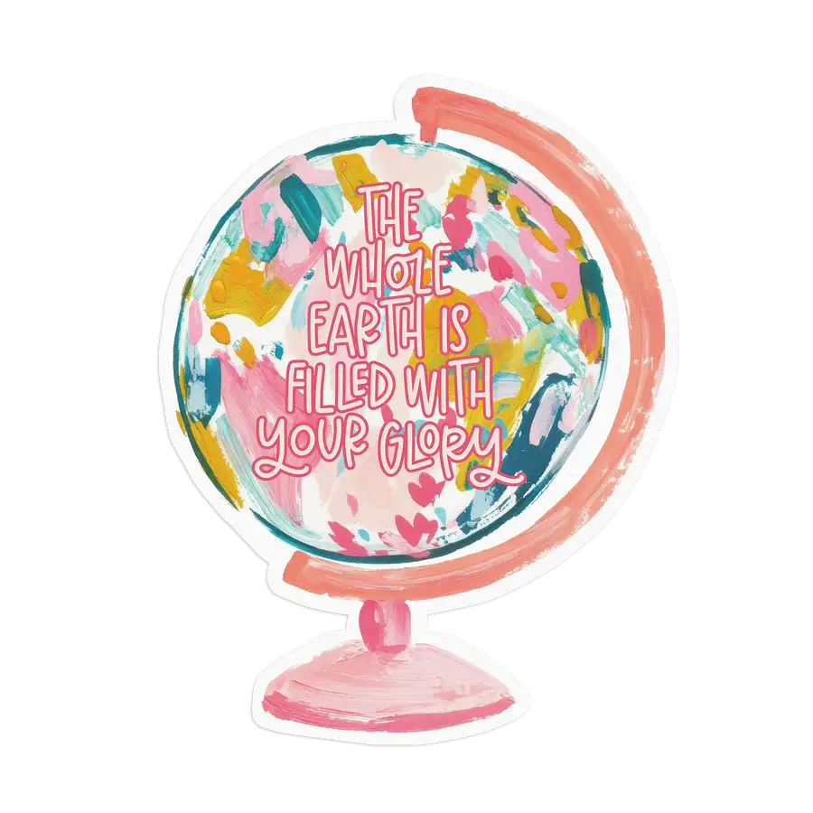 Filled With Your Glory Sticker #2