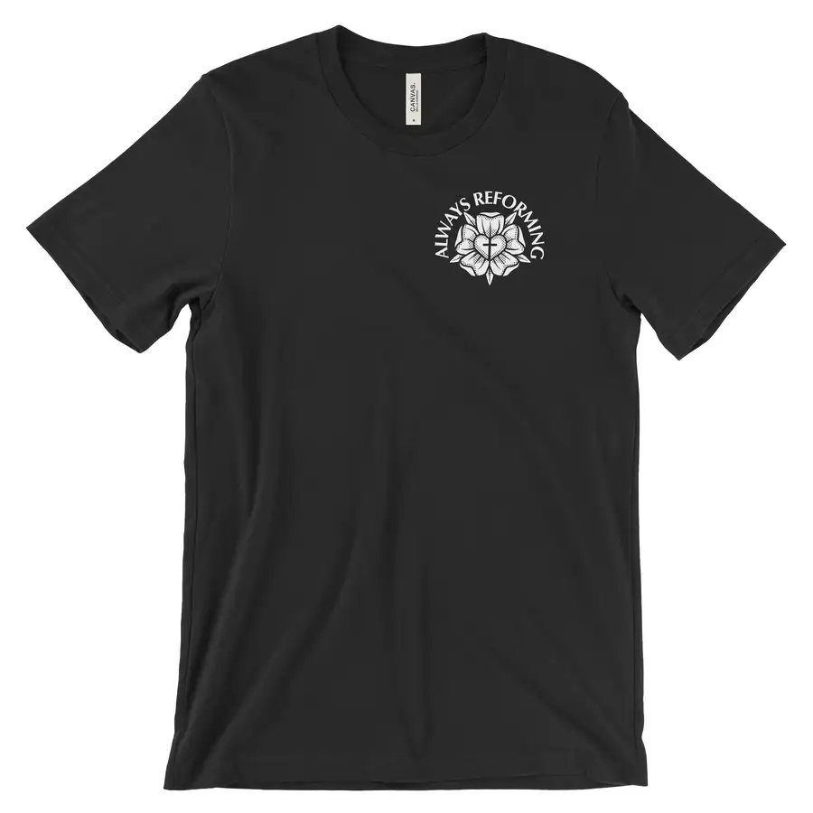 Always Reforming Rose Quick Ship Tee #2