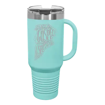 Without The Gospel 40 oz Insulated Travel Tumbler