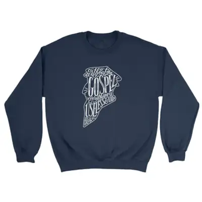 Without the Gospel Crewneck Sweatshirt