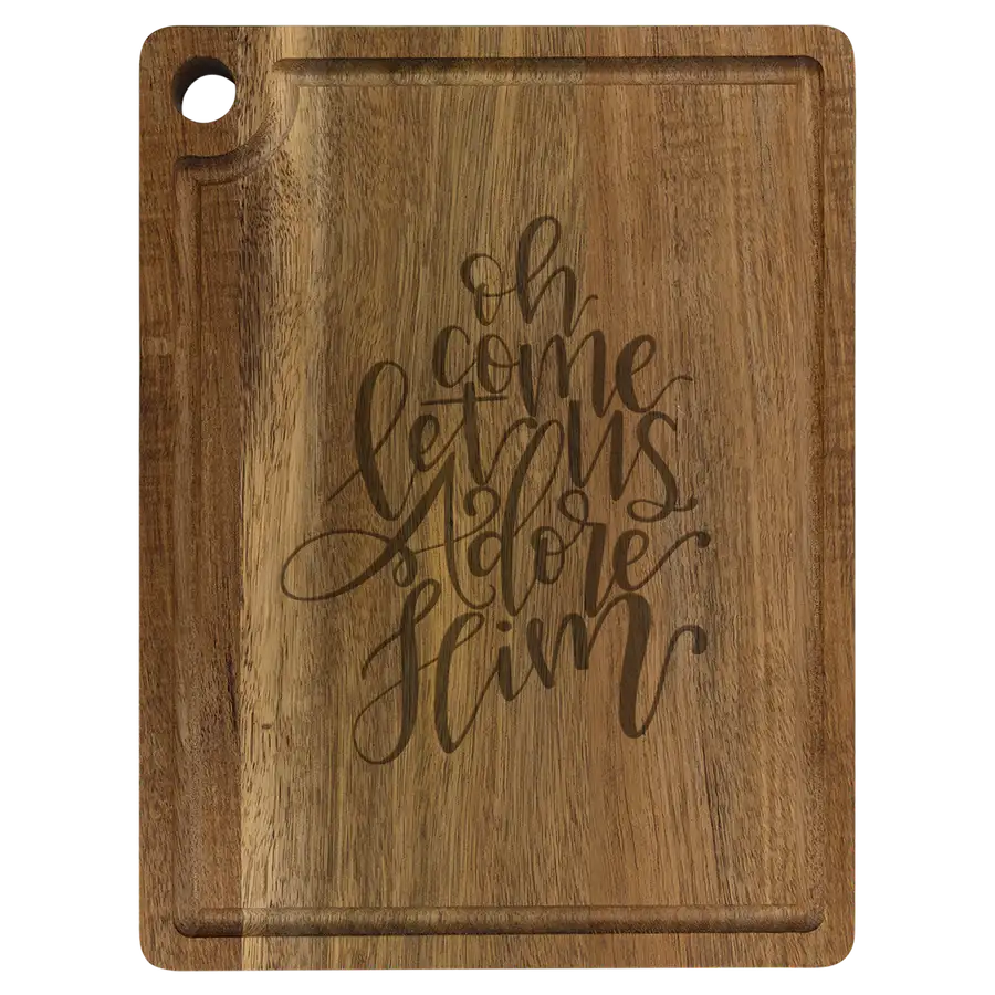 Let Us Adore Him Cutting Board Drip Acacia