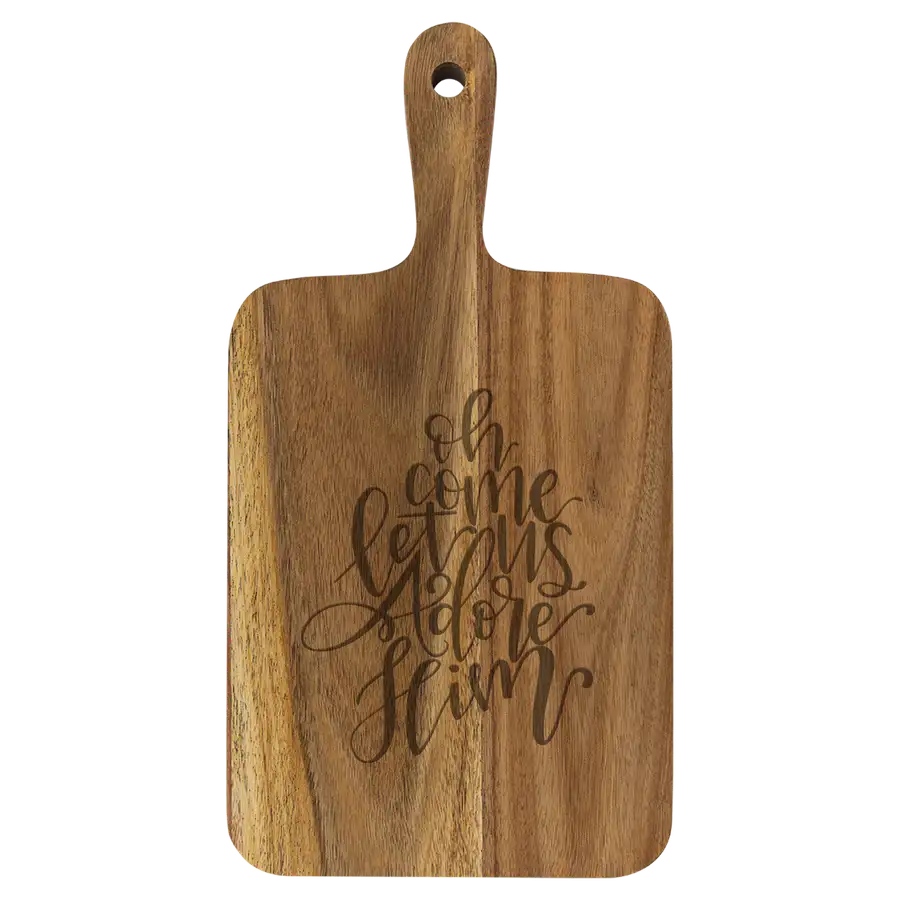 Let Us Adore Him Cutting Board Paddle Acacia