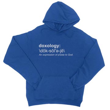 Doxology (Definition) Hoodie