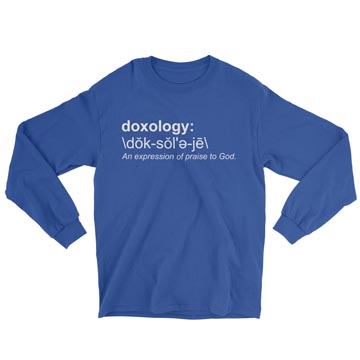 Doxology (Definition) Long Sleeve Tee