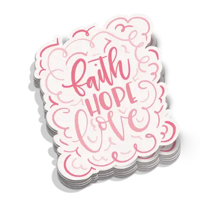 Faith Hope Love Sticker