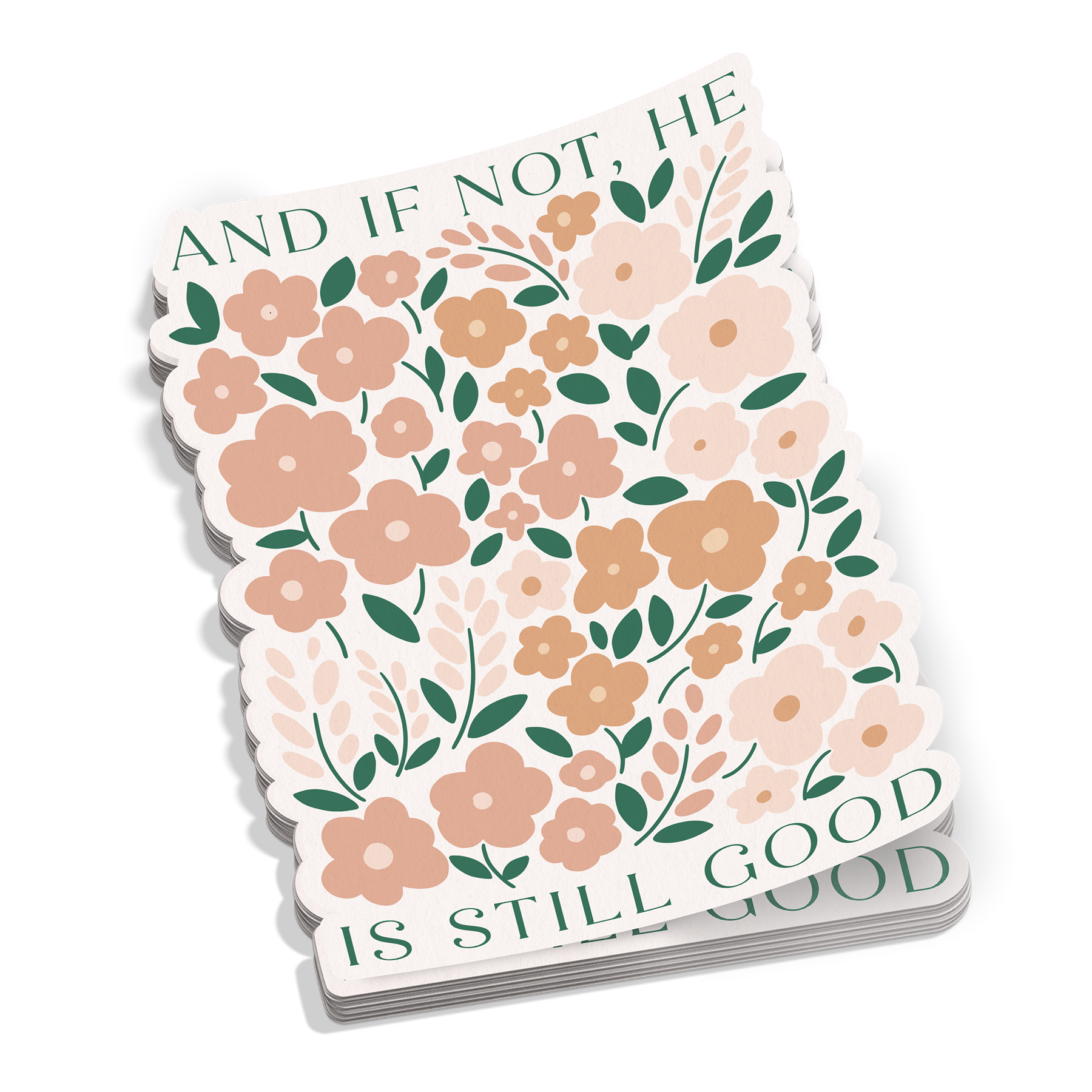 He Is Still Good Sticker